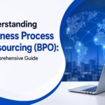 Understanding Business Process Outsourcing (BPO): A Comprehensive Guide
